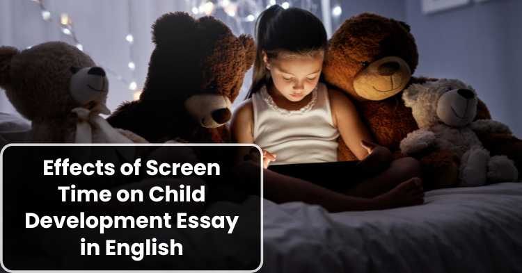 Effects of Screen Time on Child Development Essay in English